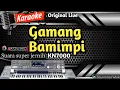 Download Lagu Gamang Bamimpi - Nada Wanita || Karaoke Pop Minang Terbaru Full HD Live KN7000 - 2023