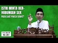 Bagaimana Jika Istri Minta Berhubungan Sex Saat Sedang Puasa Sunat ? (Tanya Jawab UAS #261)