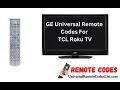 How To Program GE Universal Remote For TCL Roku TV