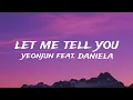 Yeonjun feat. Daniela let me tell you lyrics video 