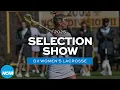 2025 NCAA DII women s lacrosse championship selection show