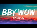 KAROL G, Judeline, rusowsky - BbY WOW (Lyrics)