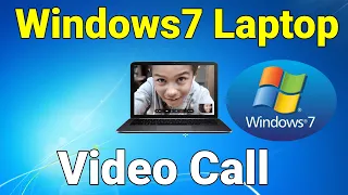 window 7 me video call kaise kare laptop me video call kaise kare windows 7