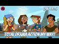 Total Drama Action Full Cast My Way FireKillerTD