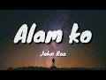 Lagu Alam Ko - John Roa (Lyrics)