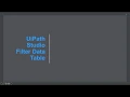 RPA UIPath Filter Data Table