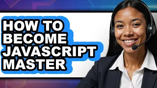 How to Become Javascript Master - Step by Step