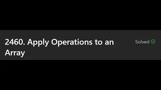2460 Apply Operations to an Array