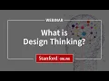 Download Lagu Stanford Webinar - Design Thinking: What is it and why should I care?