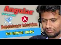 Dependency Injection how injector works Angular Advanced Topics