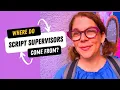 Where Do Script Supervisors Come From