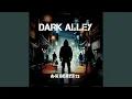 Download Lagu Dark Alley
