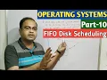 OPERATING SYSTEMS Part-10 FIFO Disk Scheduling