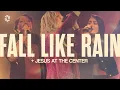 Download Lagu Fall Like Rain + I Love You Lord + Jesus At The Center | Grace Revolution Worship