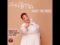 Download Lagu Lady Alma - Make You Move (Terry Hunter Club Remix)