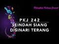 Download Lagu PKJ 242 Seindah Siang Disinari Terang (The Way That He Loves) - Pelengkap Kidung Jemaat