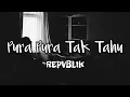 Download Lagu Pura Pura Tak Tahu - Repvblik (Lirik)