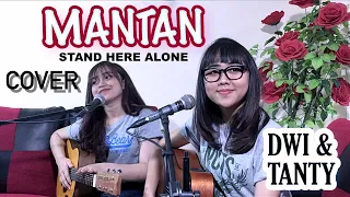 mantan stand here alone cover by dwitanty 