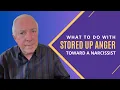 Download Lagu What To Do With Stored Up Anger Toward A Narcissist