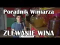 Lagu Zlewanie (ściąganie) Wina znad osadu - Poradnik Winiarza - Tutorial #3