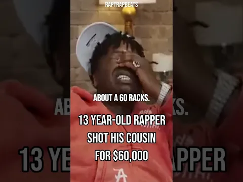 13 Year-Old Rapper Shot His Cousin For $60,000