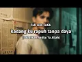 Lagu Kadang ku rapuh tanpa daya (Full Lirik Lagu) \