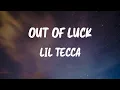 Lil Tecca - Out Of Luck (Lyrics)
