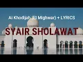 Download Lagu SYAIR SHOLAWAT + Lyrics  - Ai Khodijah (El Mighwar)
