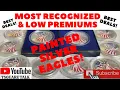 PAINTED AMERICAN SILVER EAGLE S MOST RECOGNIZED LOW PREMIUMS COLLECTIBLE