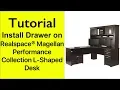 Tutorial How to install drawer in Realspace Magellan Performance Collection L-Shaped Desk