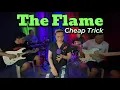 Download Lagu The Flame-Cheap Trick(FRETS BAND COVER)