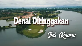 tiar ramon denai ditinggakan lagu minang nostalgia