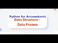Python for Accountants Part 10 Data Frames continue