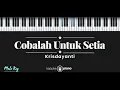 Download Lagu Cobalah Untuk Setia - Krisdayanti (KARAOKE PIANO - MALE KEY)