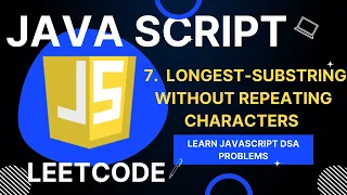 Longest Substring Without Repeating Characters Leetcode Javascript