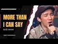 Download Lagu More Than I Can Say | Quốc Khanh