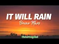 Download Lagu It Will Rain - Bruno Marss