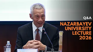 SM Lee Hsien Loong at the Nazarbayev University Lecture 2026 Q A