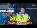 Download Lagu KEREN BANGET || MILIKKU || IRWAN D'ACADEMY VIRAL TIKTOK FULL ALBUM SIMPATIK MUSIC
