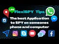 The best application to SPY on someones phone and computer FLEXISPY