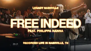 Free Indeed feat Philippa Hanna Israel Houghton Legacy Nashville Music