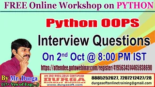 FREE Online Workshop on PYTHON OOPS INTERVIEW QUESTIONS by DURGA Sir