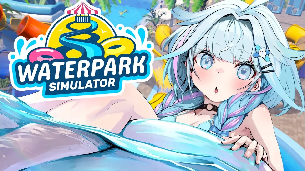 【Waterpark Simulator】安全なウォーターパーク作りはじめます🎐🍨【水宮枢／ホロライブDEV IS】