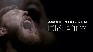 Download AWAKENING SUN - Empty (OFFICIAL MUSIC VIDEO) MP3