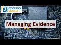 Managing Evidence - SY0-601 CompTIA Security 4 5