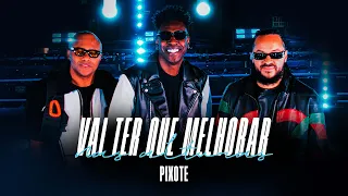 Grupo Pixote - Vai Ter Que Melhorar  [Pixote Nas Alturas]