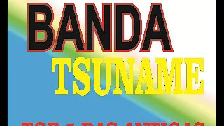 Download TOP 5 BANDA TSUNAME DAS ANTIGAS MP3