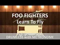 Foo Fighters Learn To Fly Drumless with Metronome