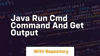 java run cmd command and get output