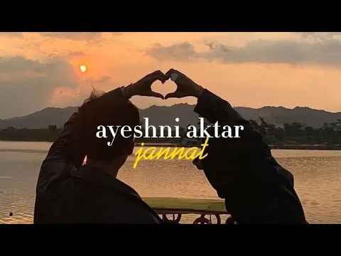 Download MP3 ayeshni aktar - jannat | lirik (speed up)